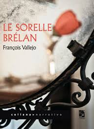 Le sorelle Brelan – Francois Vallejo