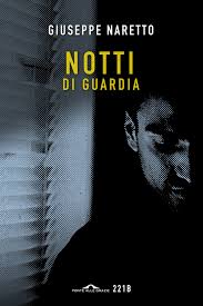 Notti di guardia – Giuseppe Naretto