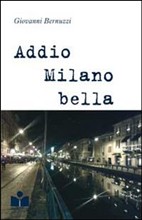 Addio Milano Bella