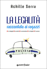 La legalità raccontata ai ragazzi – Achille Serra