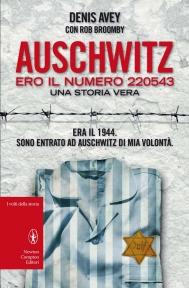Auschwitz. Ero il numero 220543 – Denis Avey con Rob Broomby