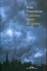 L’ultima notte di quiete – Ivan Guerrerio