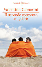Il secondo momento migliore – Valentina Camerini