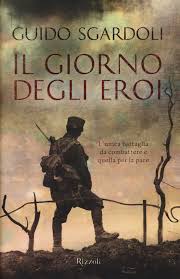Il giorno degli eroi – Guido Sgardoli