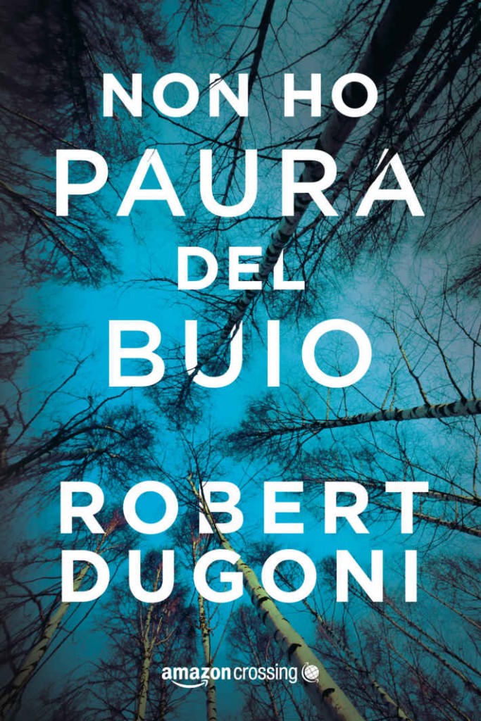 Non Ho Paura Del Buio Robert Dugoni Gli Amanti Dei Libri non-ho-paura-del-buio-robert-dugoni-gli-amanti-dei-libri