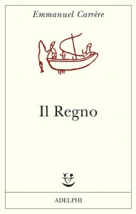 Il Regno – Emmanuel Carrère