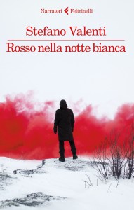 Rosso nella notte bianca – Stefano Valenti