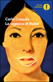 La ragazza di Bube – Carlo Cassola