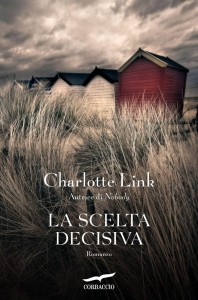 La scelta decisiva – Charlotte Link