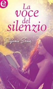 La voce del silenzio – Stefania Serio
