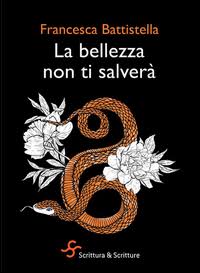 La bellezza non ti salverà – Francesca Battistella