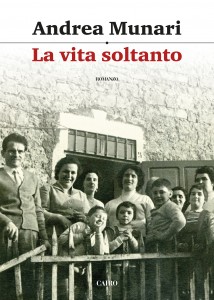 La vita soltanto – Andrea Munari