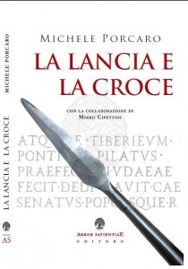 La lancia e la croce - Michele Porcaro