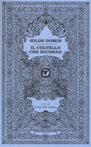 Il coltello che ricorda – Hilde Domin