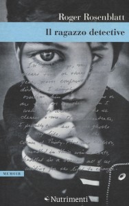 Il ragazzo detective – Roger Rosenblatt