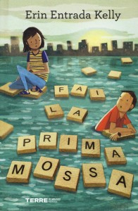 Fai la prima mossa – Erin Entrada Kelly