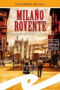 Milano rovente – Alessandro Bastasi