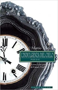 L’indulgenza del cielo – Mario Trufelli