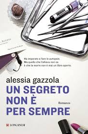 Un segreto non è per sempre – Alessia Gazzola