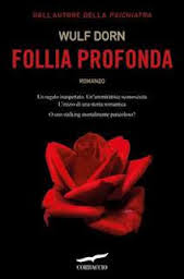 Follia profonda – Wulf Dorn