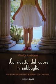 La ricetta del cuore in subbuglio – Viola Ardone