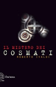 Il mistero dei Cosmati – Roberto Ivaldi