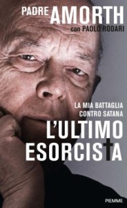 L’ultimo esorcista – Padre Gabriele Amorth e Paolo Rodari