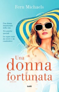 una donna fortunata