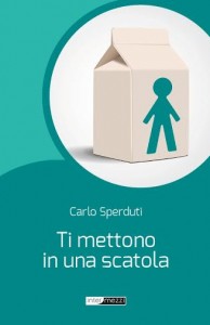 ti metto in una scatola