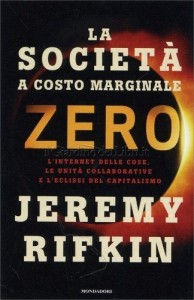 La società a costo marginale zero- Jeremy Rifkin