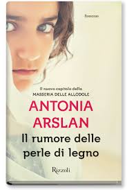 Il rumore delle perle di legno – Antonia Arslan