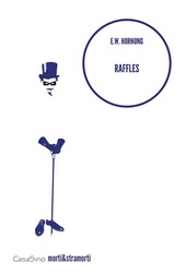 Raffles: il ladro gentiluomo – Ernest William Hornung