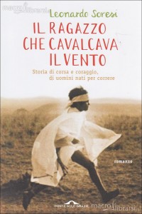 Il ragazzo che cavalcava il vento – Leonardo Soresi