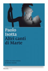 paolo-isotta-libro-altri-canti-di-marte-659440
