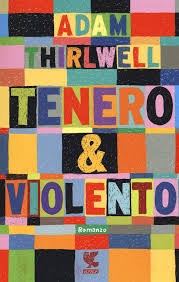 tenero e violento