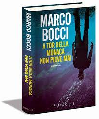 a tor bella monaca non piove mai