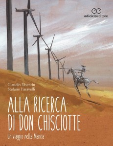 Alla ricerca di Don Chisciotte – Claudio Visentin, Stefano Faravelli