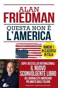 Questa non è l’America – Alan Friedman