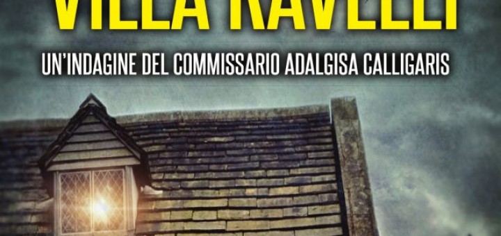Il giallo di villa Ravelli - Alessandra Carnevali