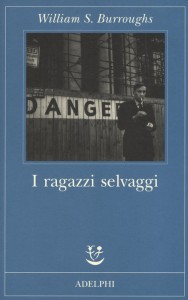 I ragazzi selvaggi – William Burroughs