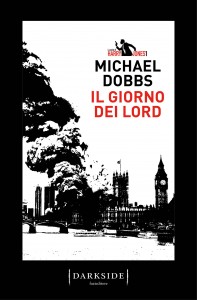 Il giorno dei Lord - Michael Dobbs