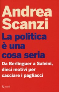 La politica è una cosa seria – Andrea Scanzi