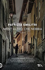 Nient’altro che nebbia – Patrizia Emilitri
