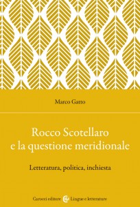 Rocco Scotellaro e la questione meridionale – Marco Gatto