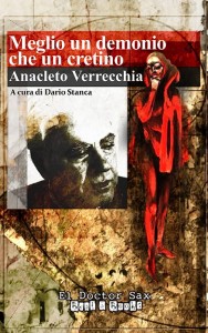 Meglio un demonio che un cretino – Anacleto Verrecchia