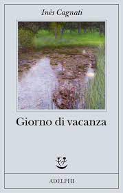 Giorno di vacanza – Inès Cagnati