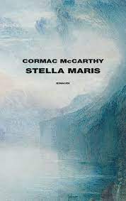 Stella Maris – Cormac McCarthy