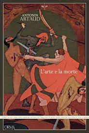 L’arte e la morte – Antonin Artaud