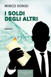 I soldi degli altri – Mirco Dondi