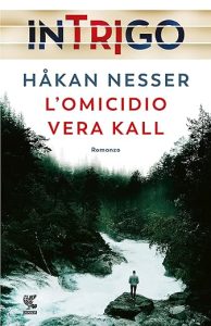 L’omicidio Vera Kall – Håkan Nesser